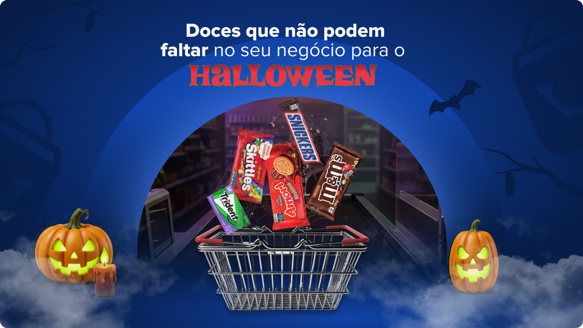 Banner destacando doces recomendados para o Halloween, apresentados em um carrinho de compras decorado com elementos temáticos.
