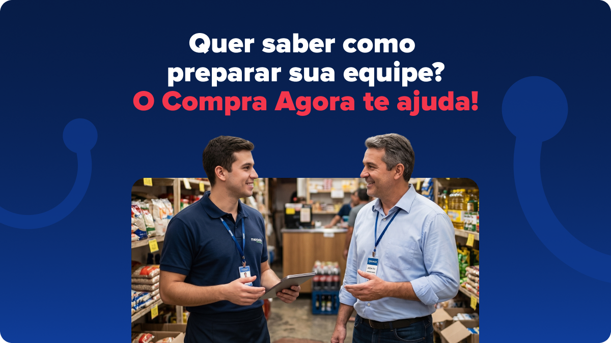 Banner do Compra Agora sobre preparação de equipes, com duas pessoas conversando em uma loja